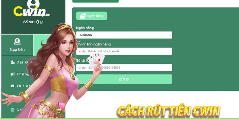 3 bước rút tiền nhanh gọn tại Cwin