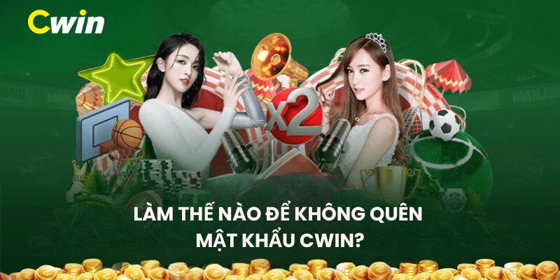 3 cách để nhớ mật khẩu CWin lâu hơn 