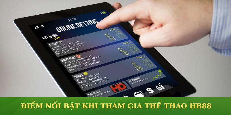 Những điểm nổi bật khi tham gia chơi thể thao HB88