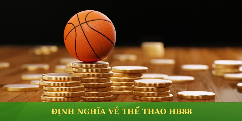 Định nghĩa về thể thao HB88