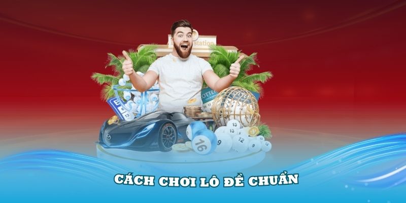 Hướng Dẫn Cách Chơi Lô Đề Chuẩn Từ Chuyên Gia BK8